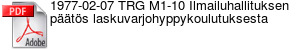 1977-02-07 TRG M1-10 Ilmailuhallituksen pts laskuvarjohyppykoulutuksesta